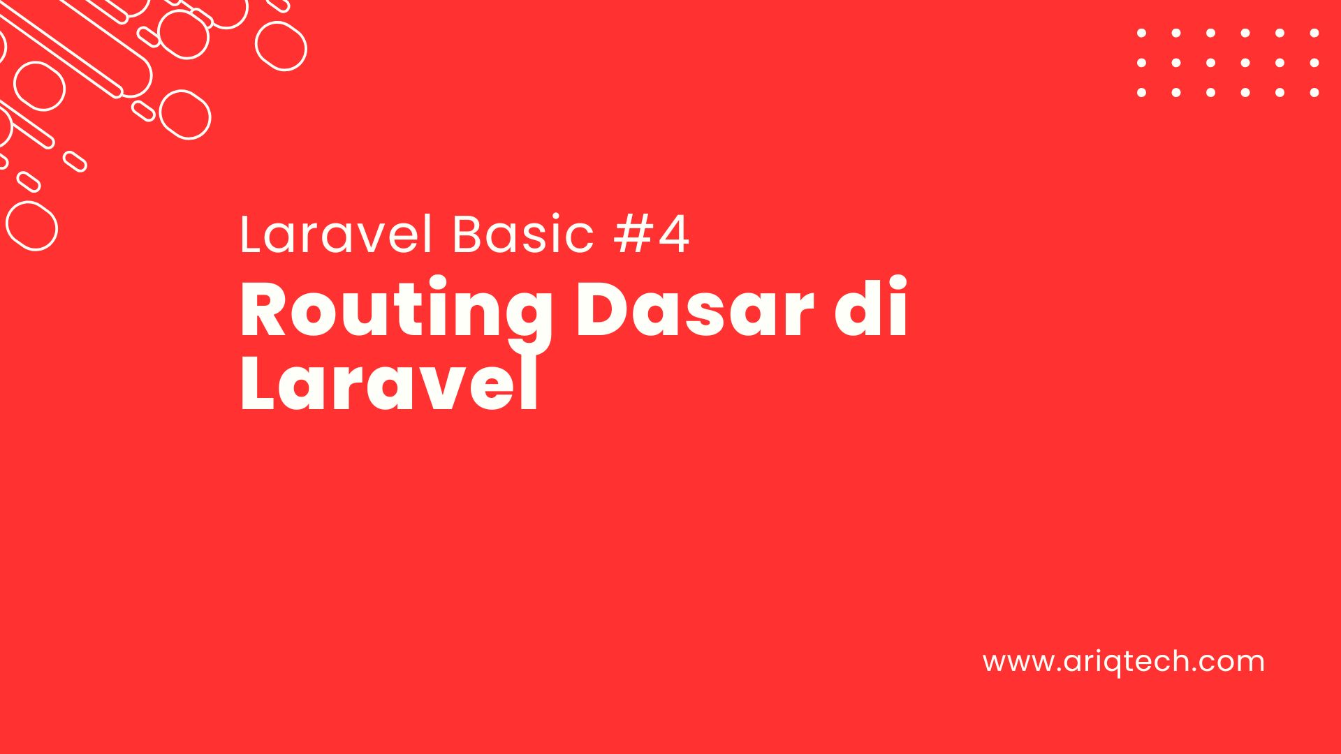 Tutorial Laravel #4: Routing Dasar di Laravel